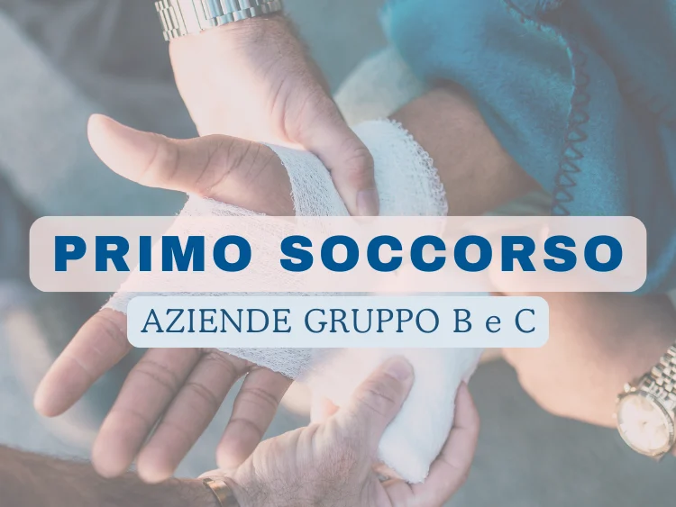 Corso di Formazione Addetti al Primo Soccorso di Aziende del Gruppo B e C