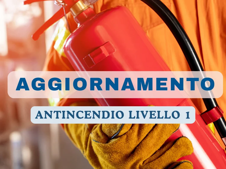 Corso di aggiornamento per addetti antincendio – Livello 1